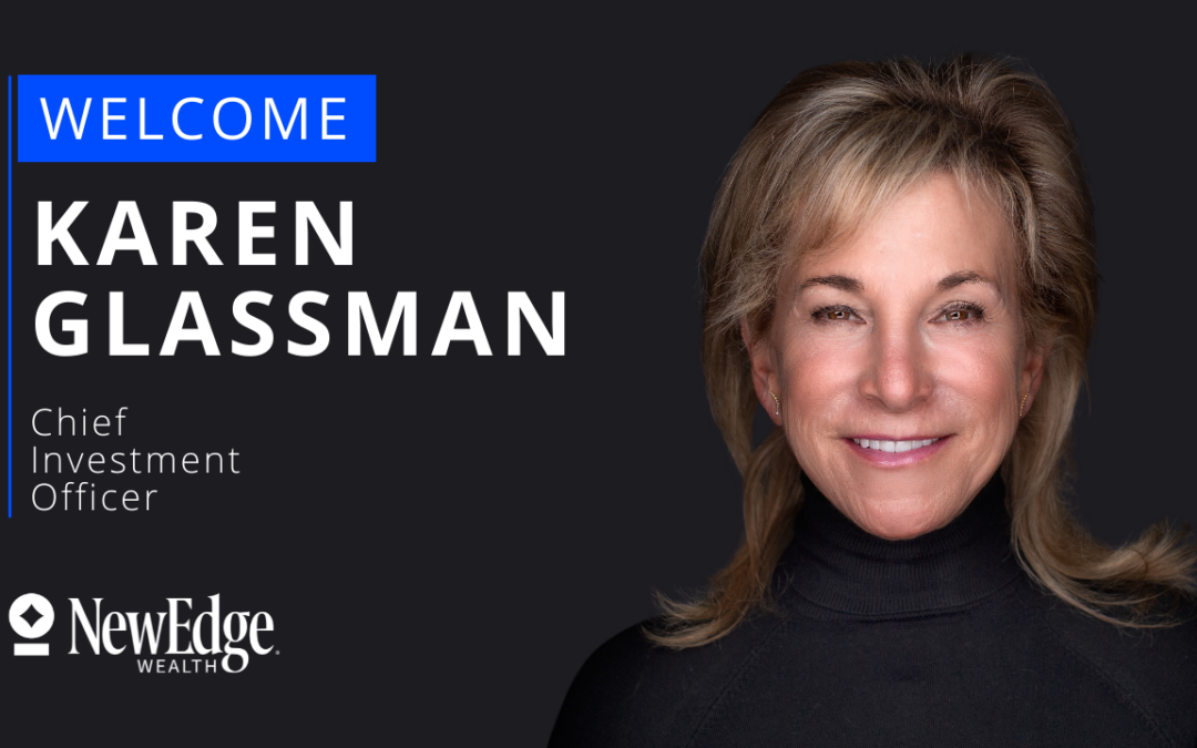 Karen Glassman joined NewEdge Wealth