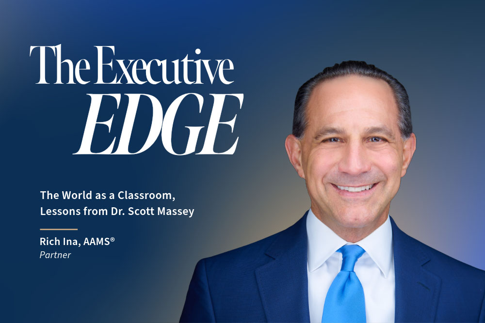 The Executive Edge: The World as a Classroom, Lessons from Dr. Scott Massey